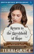 Return to the Threshhold of Hope: Christian Historical Western Romance