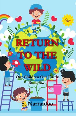 Return To The Wild: Book 2 - Narraidoo, S