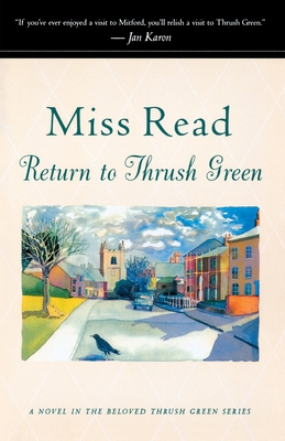 Return to Thrush Green - Read, and Goodall, John S