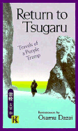 Return to Tsugaru: Travels of a Purple Tramp - Dazai, Osamu