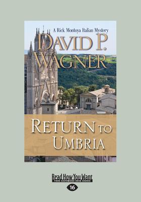 Return to Umbria: A Rick Montoya Italian Mystery - Wagner, David P.