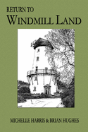 Return to Windmill Land