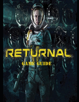 Returnal: Complete Guide, Tips and Tricks, Walkthrough, How to play game Returnal to be victorious - Jena, Jena