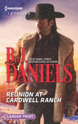 Reunion at Cardwell Ranch - Daniels, B J