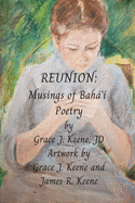 Reunion: Musings of Bah'? Poetry