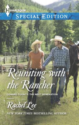 Reuniting with the Rancher - Lee, Rachel