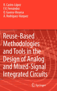 Reuse-Based Methodologies and Tools in the Design of Analog and Mixed-Signal Integrated Circuits