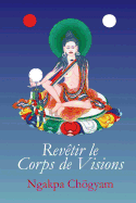 Revtir le Corps de Visions