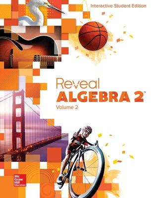 Reveal Algebra 2, Interactive Student Edition, Volume 2 - McGraw Hill