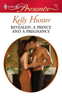 Revealed: A Prince and a Pregnancy - Hunter, Kelly
