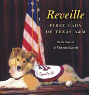 Reveille: First Lady of Texas A&m Volume 100