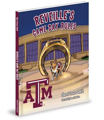 Reveille's Game Day Rules - Smith, Sherri Graves