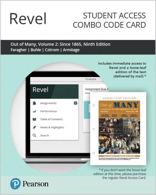 Revel for Out of Many: A History of the American People, Volume 2 -- Combo Access Card - Faragher, John, and Buhle, Mari Jo, and Czitrom, Daniel