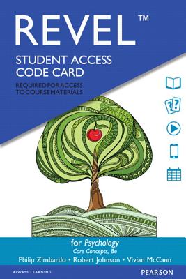 Revel for Psychology: Core Concepts -- Access Card - Zimbardo, Philip, and Johnson, Robert, Ba, Bm, MRCP, and McCann, Vivian