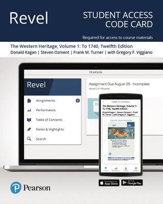 Revel for the Western Heritage Volume 1 -- Access Card - Kagan, Donald M, and Ozment, Steven, and Turner, Frank M