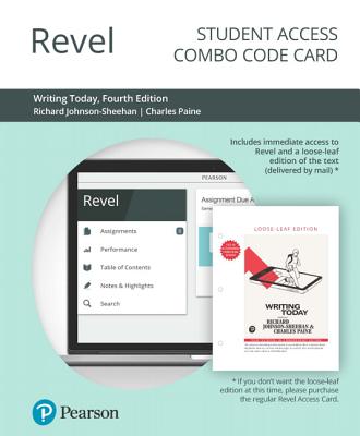 Revel for Writing Today -- Combo Access Card - Johnson-Sheehan, Richard, and Paine, Charles