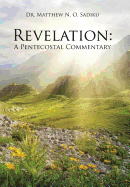 Revelation: A Pentecostal Commentary