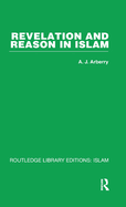 Revelation and Reason in Islam