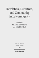 Revelation, Literature, and Community in Late Antiquity