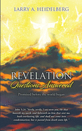 Revelation- Questions Answered: Promised be fore the world began