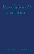Revelation & Revelations: 2001-2010