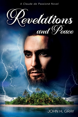Revelations and Peace - Gray, John H, and Thorne, Robita King (Editor)