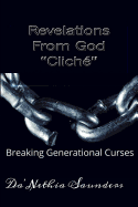 Revelations From God "Cliche": Breaking Generational Curses