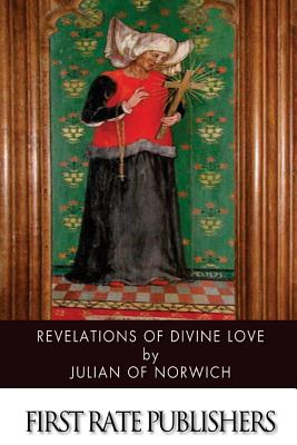 Revelations of Divine Love - Julian of Norwich