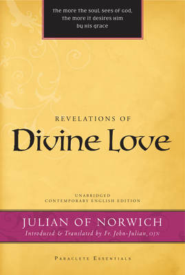 Revelations of Divine Love - Julian of Norwich, and Julian, John, Father (Translated by)