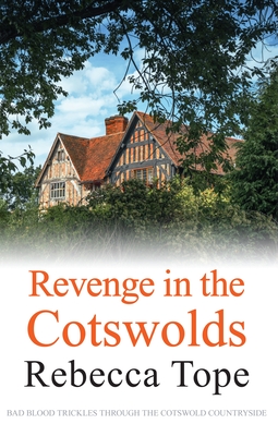 Revenge in the Cotswolds - Tope, Rebecca
