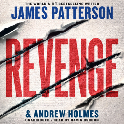 Revenge Lib/E - Patterson, James, and Holmes, Andrew, and Osborn, Gavin (Read by)