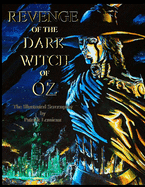 Revenge of the Dark Witch of Oz: The Illustrated Screenplay