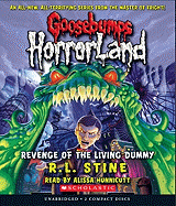 Revenge of the Living Dummy (Goosebumps Horrorland #1): Volume 1