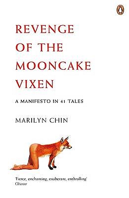 Revenge of the Mooncake Vixen: A Manifesto in 41 Tales - Chin, Marilyn