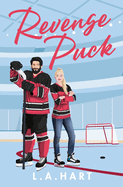 Revenge Puck: A Fake Dating, Grumpy Sunshine Hockey Romance