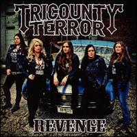 Revenge - Tricounty Terror