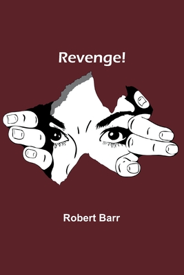 Revenge! - Barr, Robert