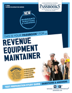 Revenue Equipment Maintainer (C-3580): Passbooks Study Guidevolume 3580