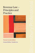 Revenue Law: Principles and Practice (27th Edition) - Lee, Natalie (Editor)