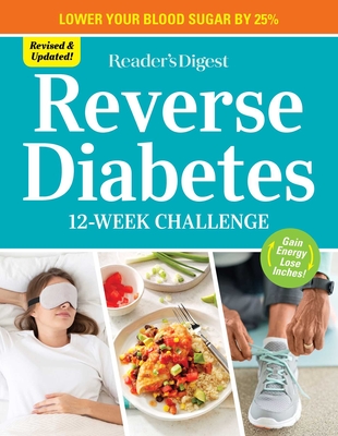 Reverse Diabetes: 12 Week Challenge - Reader's Digest (Editor)