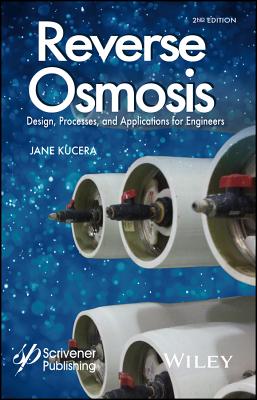 Reverse Osmosis: Industrial Processes and Applications - Kucera, Jane