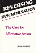 Reversing Discrimination: The Case for Affirmative Action
