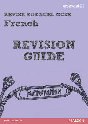 REVISE EDEXCEL: Edexcel GCSE French Revision Guide - McNab, Rosi