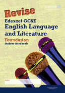Revise Edexcel GCSE English Language and Literature Foundation Tier Workbook - Beauman, Janet, and Pearce, Alan, and Smith, Racheal