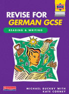 Revise German GCSE: Reading and Writing Book - Buckby, Michael, and Corney, Kate, and Pugh, John