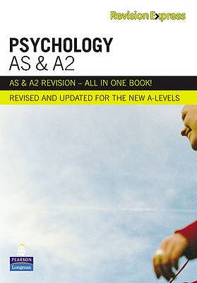 Revision Express AS and A2 Psychology - Favager, Andrew, and Murphy, Marian, and Byrne, Sarah