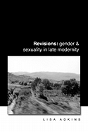 Revisions: Gender and Sexuality in Late Modern