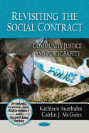 Revisiting the Social Contract: Community Justice and Public Safety
