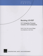 Revisiting US-Visit: U.S. Immigration Processes, Concerns, and Consequences