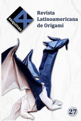 Revista Latinoamericana de Origami "4 Esquinas" No. 27 - Espinoza, Pal